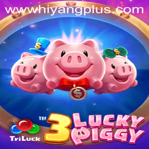 Discover the Thrilling World of 3LUCKYPIGGY: A New Era of Gaming with Hiyang Plus