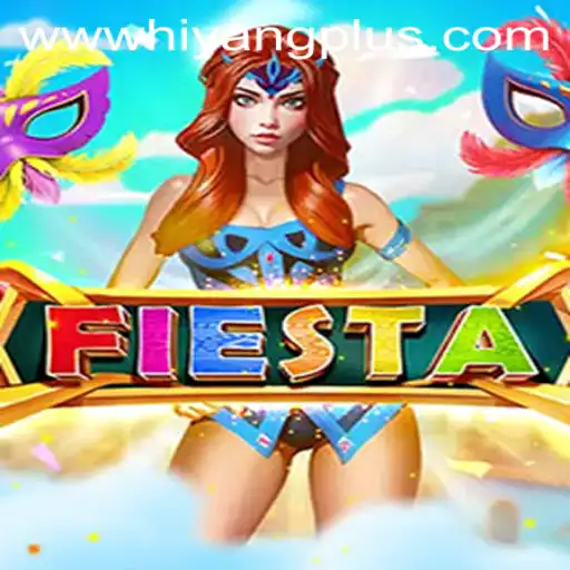 Unveiling the Excitement of Fiesta: A New Gaming Experience with Hiyang Plus